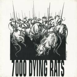 7000 Dying Rats : 7000 Dying Rats